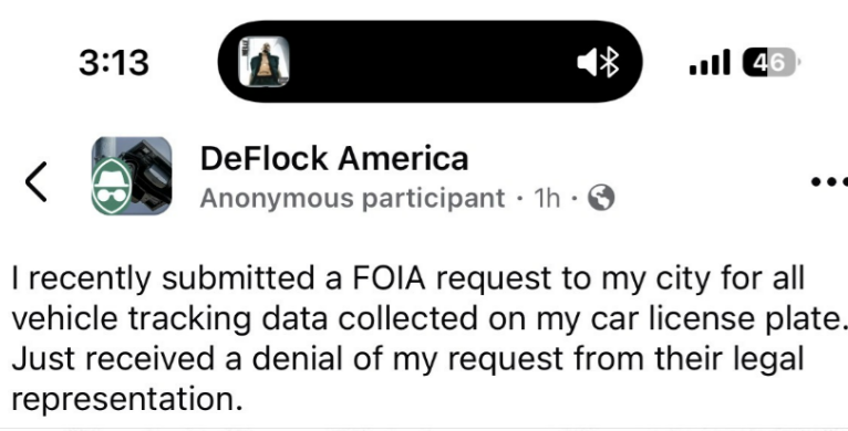 This person submitted a FOIA request to his City for HIS OWN LICENSE PLATE (Flock Data) and was DENIED due to “privacy concerns.”