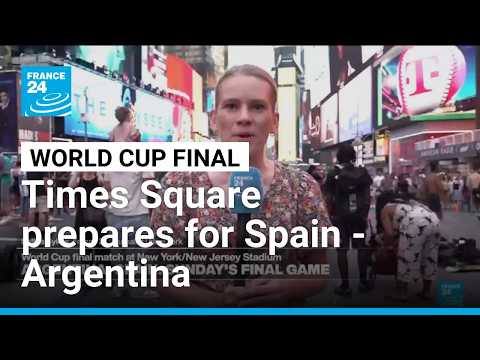 Times Square prepares for Sunday’s World Cup final • FRANCE 24 English