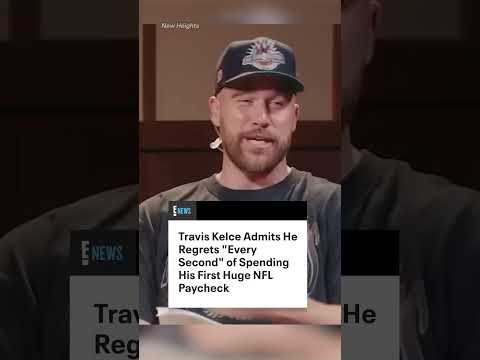 Travis Kelce is getting candid about his previous financial decisions. (🎥: New Heights)