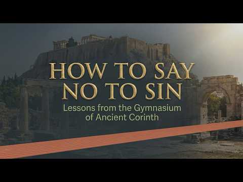 HOW TO SAY NO TO SIN–Paul’s Strategy for Spiritual Victory