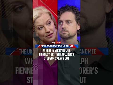 Where is Sir Ranulph Fiennes? Explorer’s stepson speaks out | The UK Tonight with Sarah-Jane Mee